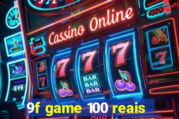 9f game 100 reais